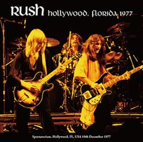Rush hollywood florida 1977 - hollywood,,